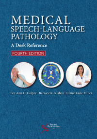 Cover image: Medical Speech-Language Pathology: A Desk Reference 4th edition 9781944883768
