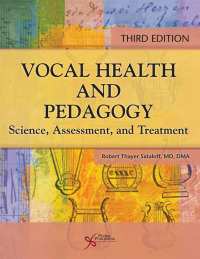 Imagen de portada: Vocal Health and Pedagogy: Science, Assessment,and Treatment 3rd edition 9781597568609