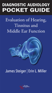 Imagen de portada: Diagnostic Audiology Pocket Guide: Evaluation of Hearing, Tinnitus, and Middle Ear Function 1st edition 9781944883973
