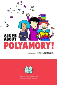 Cover image: Ask Me About Polyamory 1st edition 9780996460118