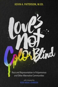 Cover image: Love's Not Color Blind 1st edition 9781944934460