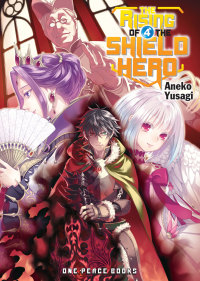 Cover image: The Rising of the Shield Hero Volume 04 9781935548652