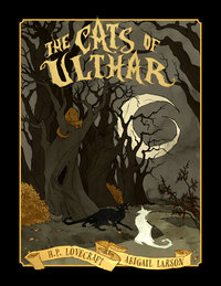 Cover image: Abigail Larson's The Cats of Ulthar