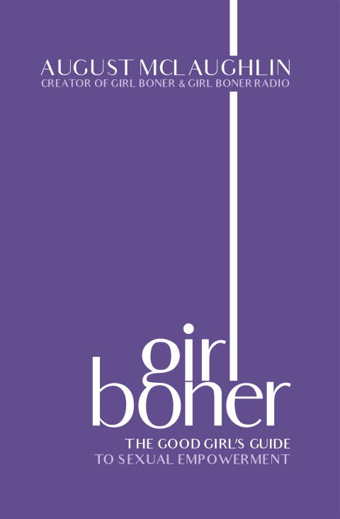 Girl Boner: The Good Girl's Guide to Sexual Empowerment - FULL INSTANT DOWNLOAD | PDF DOCX EPUB
