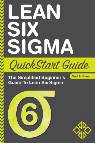 Cover image: Lean Six Sigma QuickStart Guide 1st edition 9781945051142