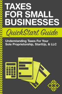 Omslagafbeelding: Taxes for Small Businesses QuickStart Guide 1st edition 9780996366779