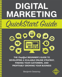 Cover image: Digital Marketing QuickStart Guide 9781945051098