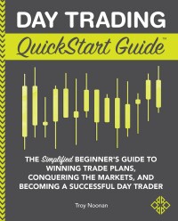 Immagine di copertina: Day Trading QuickStart Guide 1st edition