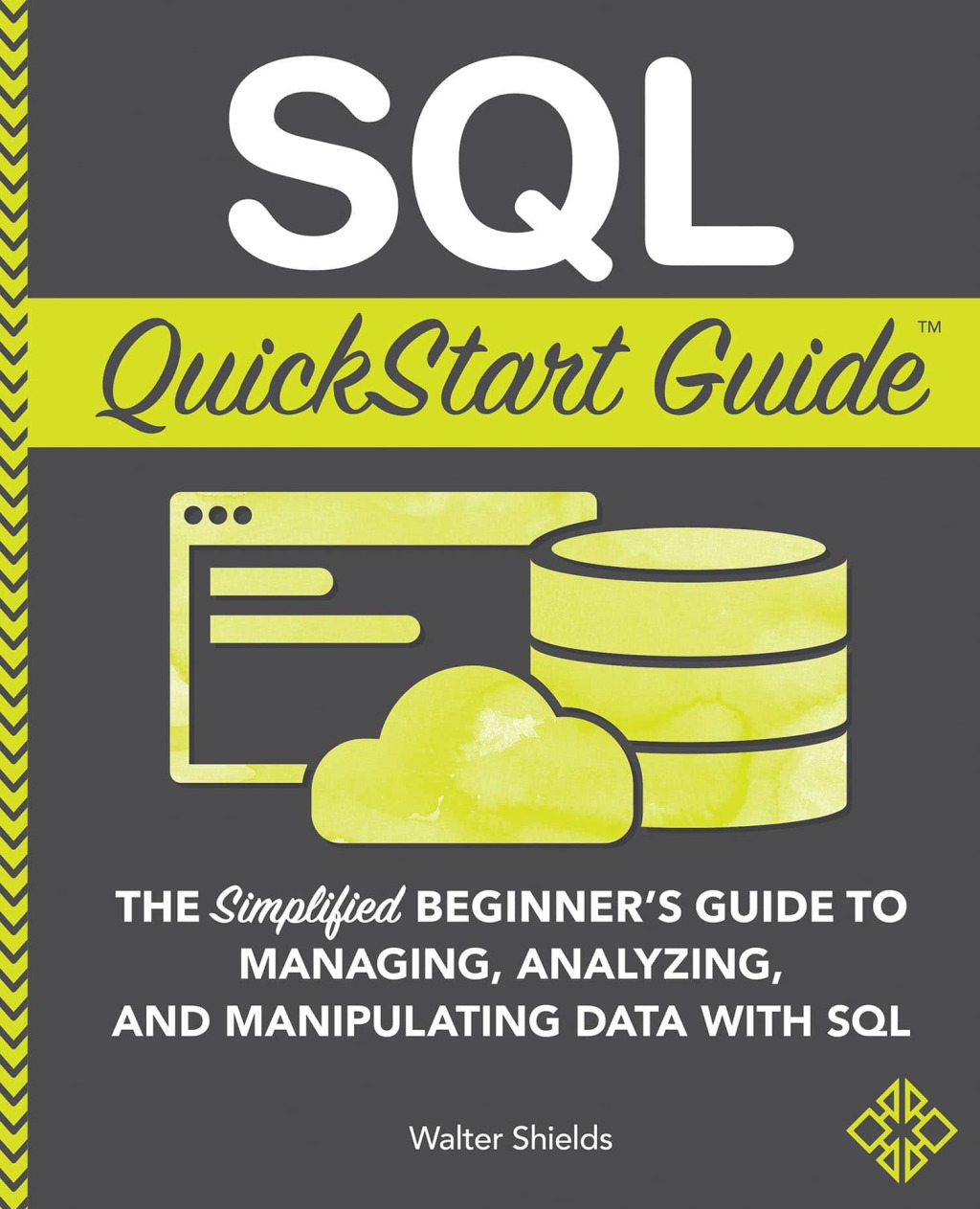 SQL QuickStart Guide - 1st Edition (eBook)