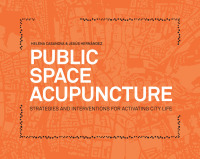 Immagine di copertina: Public Space Acupuncture 9780989331708