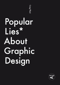 Cover image: Popular Lies about Graphic Design 9788415391357