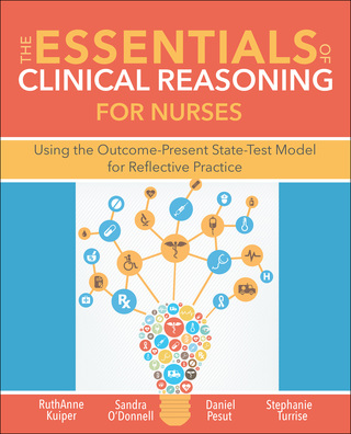 Cover image: The Essentials of Clinical Reasoning for Nurses 9781945157097
