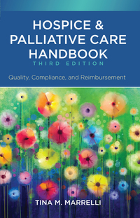 Titelbild: Hospice and Palliative Care Handbook, Third Edition: Quality, Compliance, and Reimbursement 9781945157455