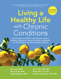 Cover image: Living a Healthy Life with Chronic Conditions 9781945188312