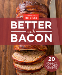 Cover image: America's Test Kitchen Better With Bacon