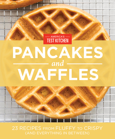 America's Test Kitchen Pancakes and Waffles - FULL INSTANT DOWNLOAD | PDF DOCX EPUB