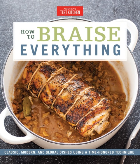 How to Braise Everything: Classic, Modern, and Global Dishes Using a Time-Honored Technique - FULL INSTANT DOWNLOAD | PDF DOCX EPUB