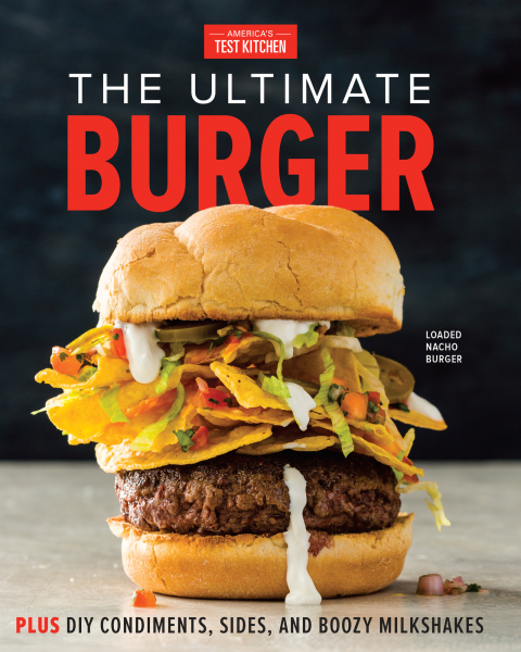 The Ultimate Burger: Plus DIY Condiments, Sides, and Boozy Milkshakes - FULL INSTANT DOWNLOAD | PDF DOCX EPUB