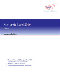 Cover image: Microsoft Excel 2016 Level 1 (Instructor Edition) 1st edition 9781943248551