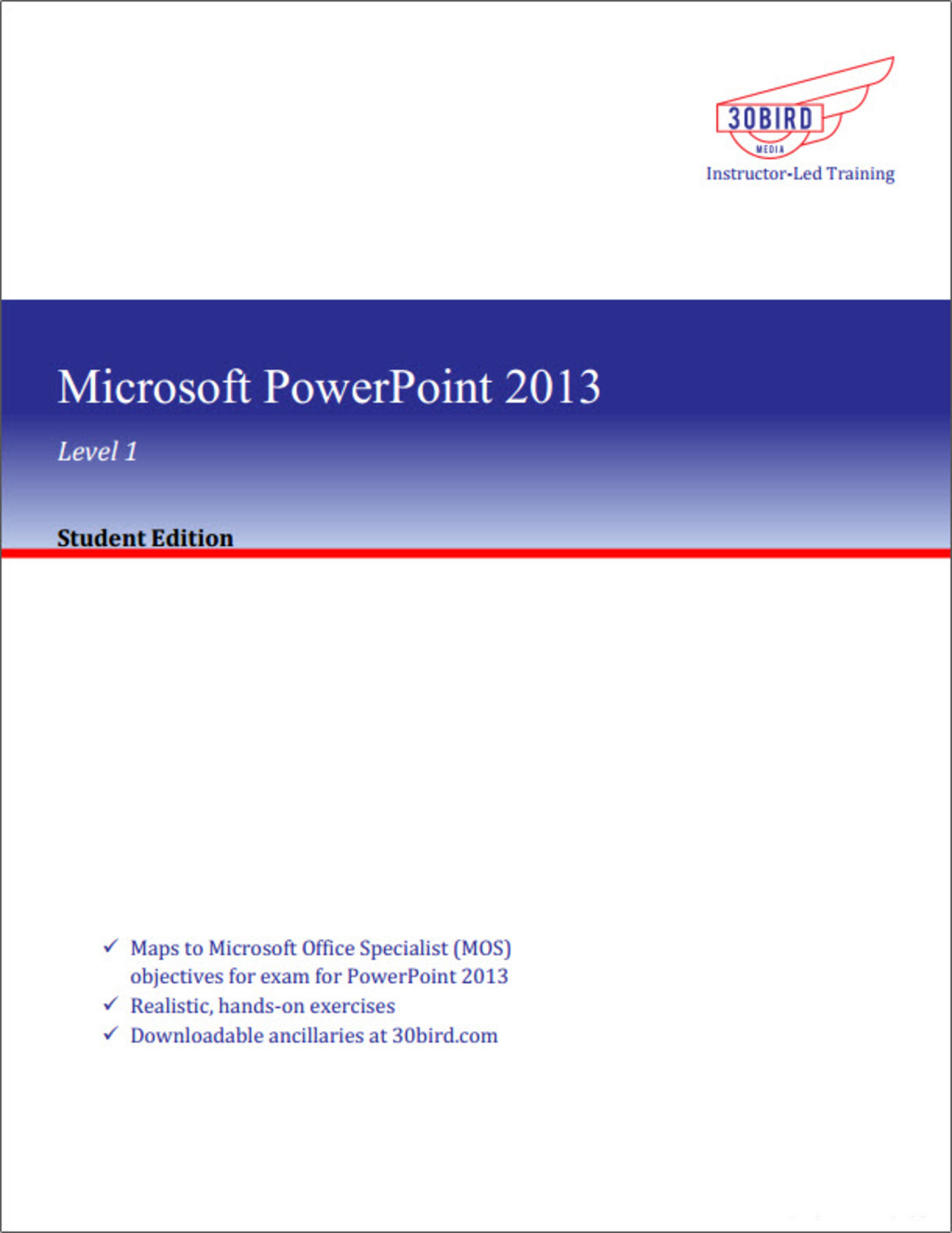 Microsoft PowerPoint 2013 Level 1 (Student Edition) 1st Edition