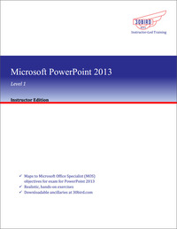 Imagen de portada: Microsoft PowerPoint 2013 Level 1 (Instructor Edition) 1st edition 9781943248834