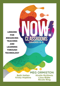 Cover image: NOW Classrooms, Grades K-2 1st edition 9781945349386