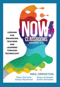 Titelbild: NOW Classrooms, Grades 3-5 1st edition 9781945349409