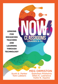 Imagen de portada: NOW Classrooms, Grades 9-12 1st edition 9781945349447