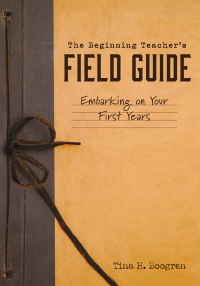 Imagen de portada: Beginning Teacher's Field Guide 1st edition 9781945349560