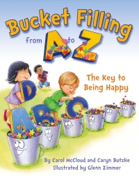 Cover image: Bucket Filling from A to Z 1st edition 9781938326189