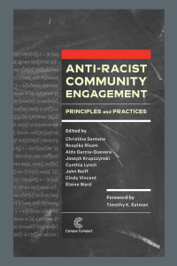 Cover image: Anti-Racist Community Engagement: Principles and Practices 9781945459290