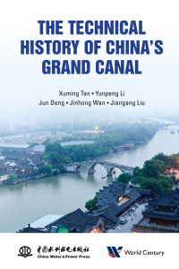 表紙画像: Technical History Of China's Grand Canal, The 9781945552038