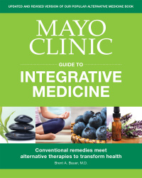 Cover image: Mayo Clinic Guide to Integrative Medicine 9781893005693