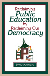 Omslagafbeelding: Reclaiming Public Education by Reclaiming Our Democracy
