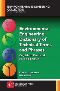 Imagen de portada: Environmental Engineering Dictionary of Technical Terms and Phrases 9781945612084