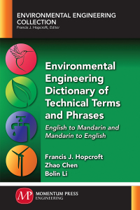Cover image: Environmental Engineering Dictionary of Technical Terms and Phrases 9781945612183