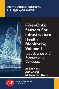 Cover image: Fiber-Optic Sensors For Infrastructure Health Monitoring, Volume I 9781945612244
