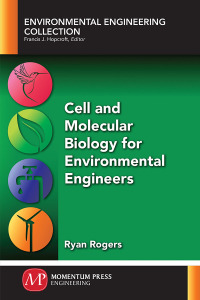 Imagen de portada: Cell and Molecular Biology for Environmental Engineers 9781945612367