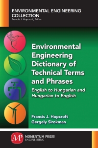 Cover image: Environmental Engineering Dictionary of Technical Terms and Phrases 9781945612466