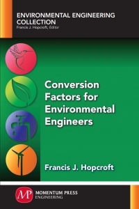 Cover image: Conversion Factors for Environmental Engineers 9781945612527