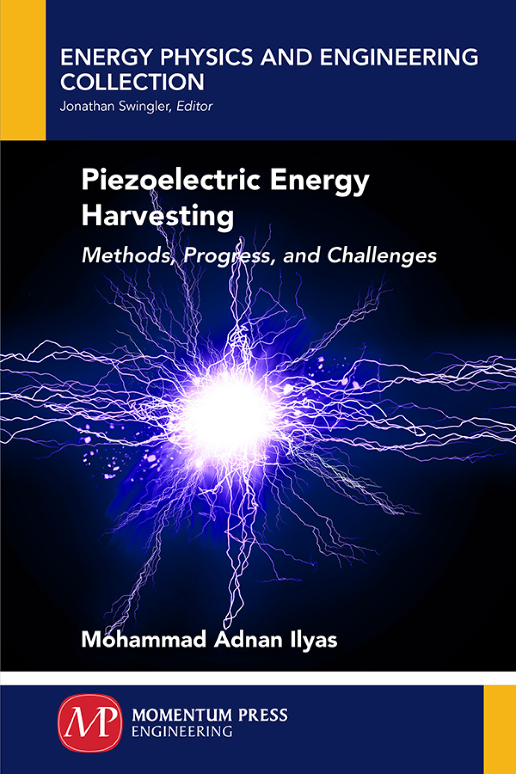 Piezoelectric Energy Harvesting Methods, Progress, and Challenges