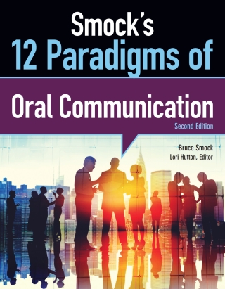 Cover image: Smock's 12 Paradigms of Oral Communication 2nd edition 9781945628436
