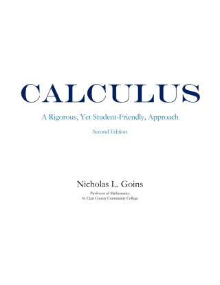 Cover image: Calculus: A Rigorous, Yet Student-Friendly Approach 2nd edition