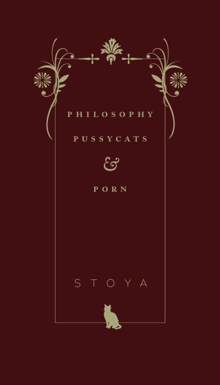 Cover image: Philosophy, Pussycats, & Porn 9781945649219