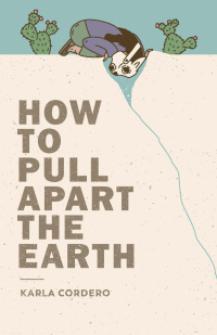 Imagen de portada: How to Pull Apart the Earth 9781945649257