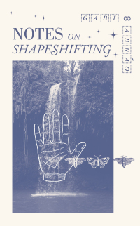 Cover image: Notes on Shapeshifting 9781945649820