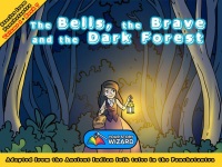 Cover image: The Bells, the Brave and the Dark Forest 9781946224064