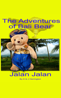 Omslagafbeelding: The Adventures of Bali Bear 9781946329097
