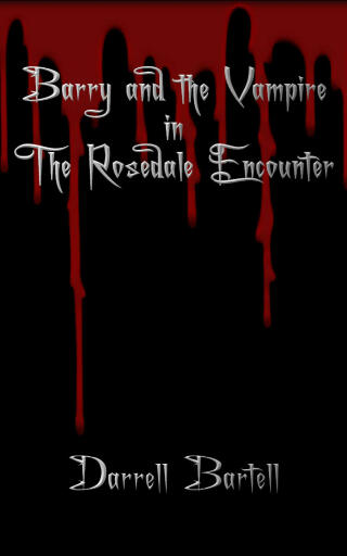 表紙画像: Barry and the Vampire in the Rosedale Encounter 9781946329141