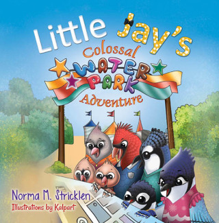 Cover image: Little Jay's Colossal Waterpark Adventure 9781946329905